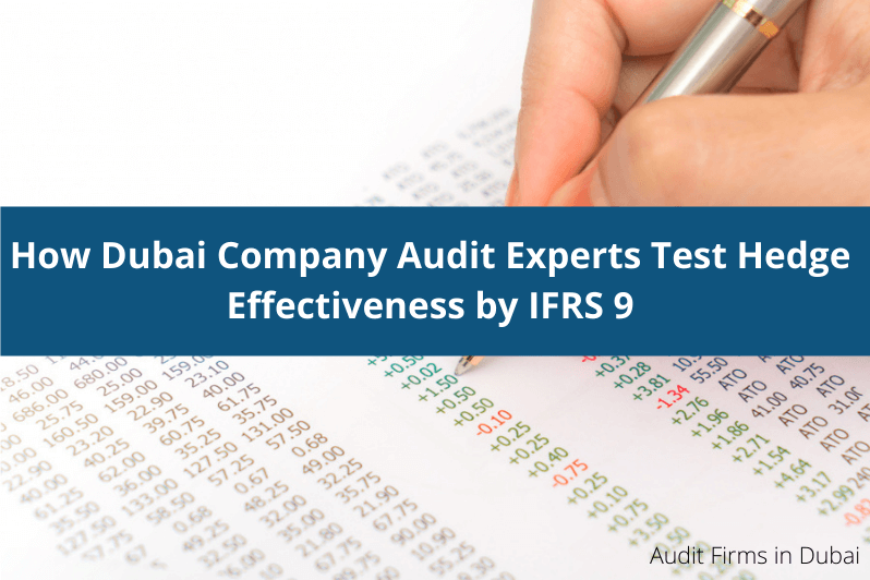 Audit Experts Test Hedge Effectiveness by IFRS 9