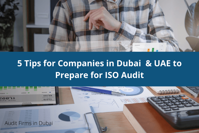 5 Tips for Companies in Dubai and UAE to Prepare for ISO Audit