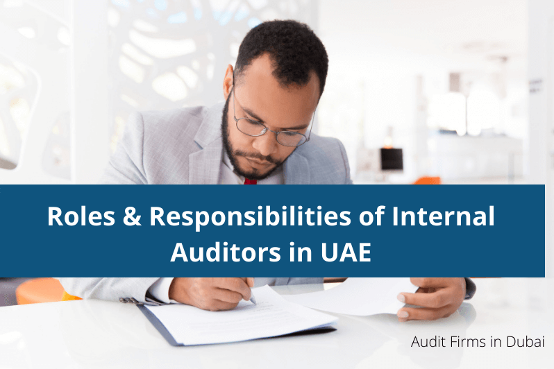 Roles & responsibilities of Internal Auditors in UAE