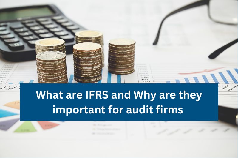 IFRS and important for audit firms