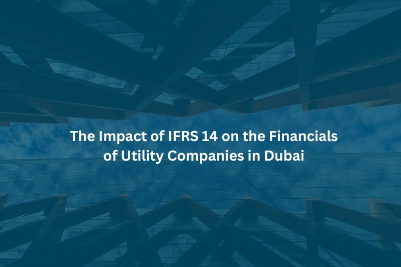 IFRS 14 on the Financials of Utility Companies in Dubai